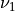 {\nu}_1